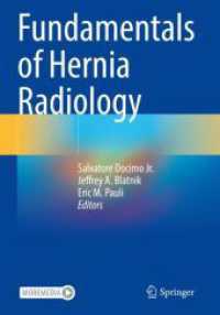 Fundamentals of Hernia Radiology （2024. xvii, 416 S. XVII, 416 p. 416 illus., 233 illus. in color. 254 m）