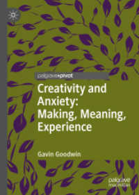 Creativity and Anxiety: Making, Meaning, Experience (Palgrave Studies in Creativity and Culture)