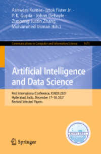 Artificial Intelligence and Data Science : First International Conference, ICAIDS 2021, Hyderabad, India, December 17-18, 2021, Revised Selected Papers (Communications in Computer and Information Science)