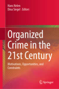 Organized Crime in the 21st Century : Motivations, Opportunities, and Constraints