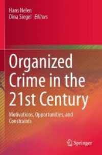 Organized Crime in the 21st Century : Motivations, Opportunities, and Constraints