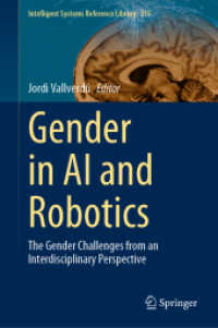 ＡＩとロボットにおけるジェンダーの学際的課題<br>Gender in AI and Robotics : The Gender Challenges from an Interdisciplinary Perspective (Intelligent Systems Reference Library)