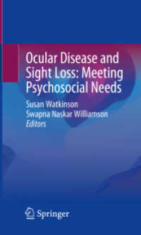 Ocular Disease and Sight Loss: Meeting Psychosocial Needs （1st ed. 2023. 2023. xv, 116 S. XV, 116 p. 5 illus. in color. 203 mm）