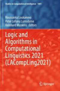 Logic and Algorithms in Computational Linguistics 2021 (LACompLing2021) (Studies in Computational Intelligence 1081) （2023. 2024. viii, 347 S. VIII, 347 p. 46 illus., 22 illus. in color. 2）