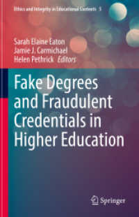 高等教育における偽学位と学歴詐称<br>Fake Degrees and Fraudulent Credentials in Higher Education (Ethics and Integrity in Educational Contexts)