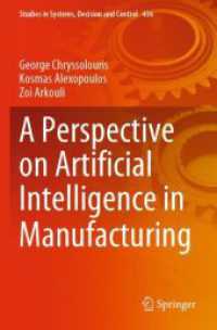 A Perspective on Artificial Intelligence in Manufacturing (Studies in Systems, Decision and Control)