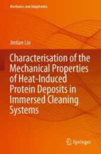 Characterisation of the Mechanical Properties of Heat-Induced Protein Deposits in Immersed Cleaning Systems (Mechanics and Adaptronics)