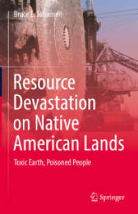 Resource Devastation on Native American Lands : Toxic Earth, Poisoned People