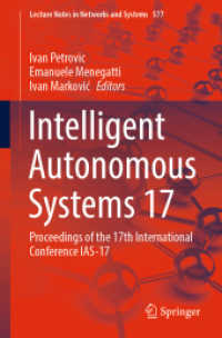 Intelligent Autonomous Systems 17 : Proceedings of the 17th International Conference IAS-17 (Lecture Notes in Networks and Systems)