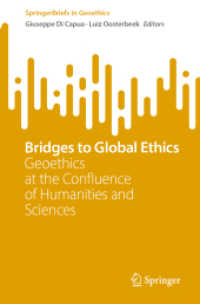 文理を越える地球倫理学<br>Bridges to Global Ethics : Geoethics at the Confluence of Humanities and Sciences (Springerbriefs in Geoethics)