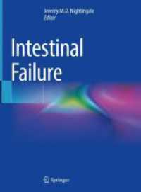 Intestinal Failure, 2 Teile （2. Aufl. 2023. xxvi, 971 S. XXVI, 971 p. 272 illus., 176 illus. in col）