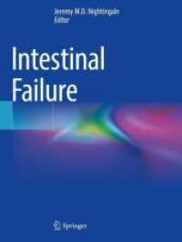 Intestinal Failure, 2 Teile （2. Aufl. 2024. xxvi, 971 S. XXVI, 971 p. 272 illus., 176 illus. in col）