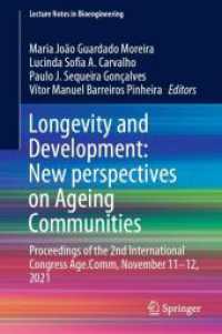 Longevity and Development: New perspectives on Ageing Communities : Proceedings of the 2nd International Congress Age.Comm, November 11-12, 2021 (Lecture Notes in Bioengineering)