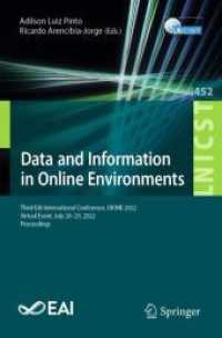 Data and Information in Online Environments : Third EAI International Conference, DIONE 2022, Virtual Event, July 28-29, 2022, Proceedings (Lecture Notes of the Institute for Computer Sciences, Social Informatics and Telecommunications Engineering)