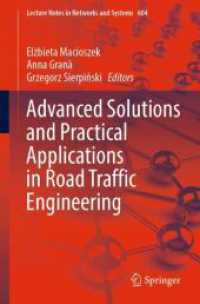 Advanced Solutions and Practical Applications in Road Traffic Engineering (Lecture Notes in Networks and Systems)