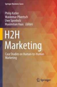 H2H Marketing : Case Studies on Human-to-Human Marketing (Springer Business Cases) （2023）