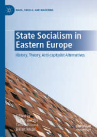 State Socialism in Eastern Europe : History, Theory, Anti-capitalist Alternatives (Marx, Engels, and Marxisms) （2023）
