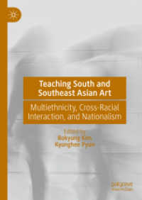 Teaching South and Southeast Asian Art : Multiethnicity, Cross-Racial Interaction, and Nationalism （2023）