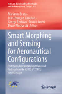 Smart Morphing and Sensing for Aeronautical Configurations : Prototypes, Experimental and Numerical Findings from the H2020 No 723402 SMS EU Project (Notes on Numerical Fluid Mechanics and Multidisciplinary Design)