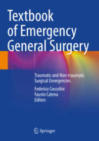 Textbook of Emergency General Surgery, 2 Teile : Traumatic and Non-traumatic Surgical Emergencies （2024. xxiv, 1750 S. XXIV, 1750 p. 447 illus., 343 illus. in color. In）