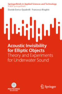Acoustic Invisibility for Elliptic Objects : Theory and Experiments for Underwater Sound (Springerbriefs in Applied Sciences and Technology)