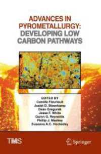 Advances in Pyrometallurgy : Developing Low Carbon Pathways (The Minerals, Metals & Materials Series)