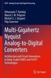 Multi-Gigahertz Nyquist Analog-to-Digital Converters : Architecture and Circuit Innovations in Deep-Scaled CMOS and FinFET Technologies (Analog Circuits and Signal Processing)