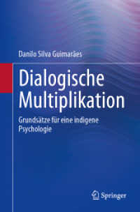 Dialogische Multiplikation : Grundsätze für eine indigene Psychologie