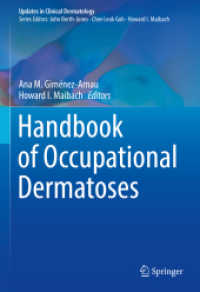 職業性皮膚疾患ハンドブック<br>Handbook of Occupational Dermatoses (Updates in Clinical Dermatology) （2023. 2023. vi, 191 S. VI, 191 p. 53 illus. in color. 254 mm）