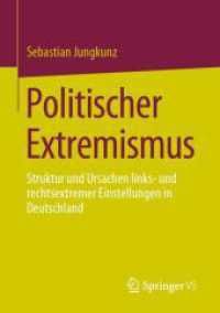 Politischer Extremismus : Struktur und Ursachen links- und rechtsextremer Einstellungen in Deutschland