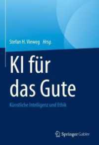 KI für das Gute : Künstliche Intelligenz und Ethik
