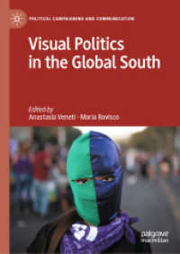 Visual Politics in the Global South (Political Campaigning and Communication)