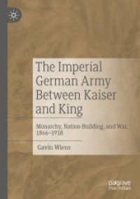 The Imperial German Army between Kaiser and King : Monarchy, Nation-Building, and War, 1866-1918
