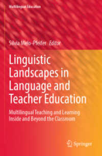 Linguistic Landscapes in Language and Teacher Education : Multilingual Teaching and Learning inside and Beyond the Classroom (Multilingual Education) （2023）