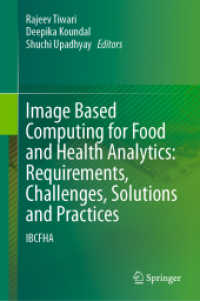 Image Based Computing for Food and Health Analytics: Requirements, Challenges, Solutions and Practices : IBCFHA