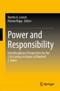 Power and Responsibility : Interdisciplinary Perspectives for the 21st Century in Honor of Manfred J. Holler