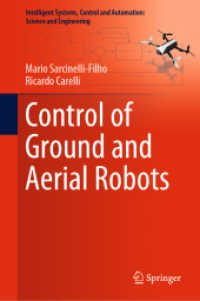 地上・空中ロボットの制御<br>Control of Ground and Aerial Robots (Intelligent Systems, Control and Automation: Science and Engineering)