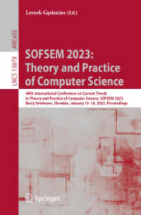 SOFSEM 2023: Theory and Practice of Computer Science : 48th International Conference on Current Trends in Theory and Practice of Computer Science, SOFSEM 2023, Nový Smokovec, Slovakia, January 15-18, 2023, Proceedings (Lecture Notes in Computer