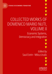 Collected Works of Domenico Mario Nuti, Volume II : Economic Systems, Democracy and Integration (Studies in Economic Transition) （2023）
