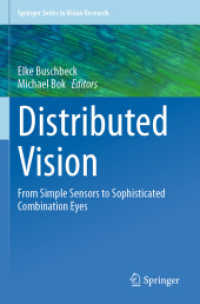 Distributed Vision : From Simple Sensors to Sophisticated Combination Eyes (Springer Series in Vision Research)