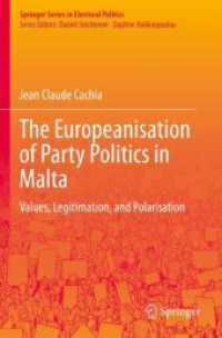 The Europeanisation of Party Politics in Malta : Values, Legitimation, and Polarisation (Springer Series in Electoral Politics)