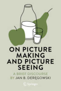On Picture Making and Picture Seeing : A Brief Discourse (Vision, Illusion and Perception 4) （2023. ix, 109 S. IX, 109 p. 93 illus., 39 illus. in color. 235 mm）