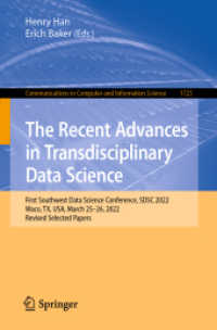 The Recent Advances in Transdisciplinary Data Science : First Southwest Data Science Conference, SDSC 2022, Waco, TX, USA, March 25-26, 2022, Revised Selected Papers (Communications in Computer and Information Science)