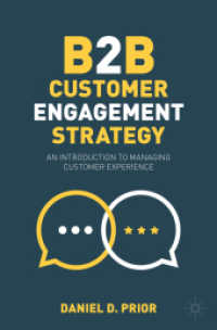 企業間顧客エンゲージメント戦略入門（第２版）<br>B2B Customer Engagement Strategy : An Introduction to Managing Customer Experience