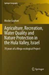 Agriculture, Recreation, Water Quality and Nature Protection in the Hula Valley, Israel : 70 years of a Mega-ecological Project (Springer Geography)