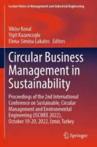 Circular Business Management in Sustainability : Proceedings of the 2nd International Conference on Sustainable, Circular Management and Environmental Engineering (ISCMEE 2022), October 19-20, 2022, İzmir, Turkey