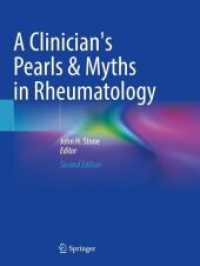 A Clinician's Pearls & Myths in Rheumatology （2. Aufl. 2024. xxiii, 771 S. XXIII, 771 p. 426 illus., 320 illus. in c）