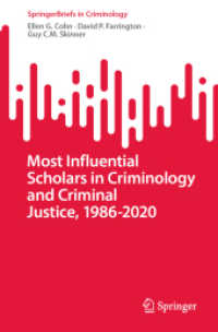 犯罪学・刑事司法の最も影響力あった学者1986-2020年<br>Most Influential Scholars in Criminology and Criminal Justice, 1986-2020 (Springerbriefs in Criminology)