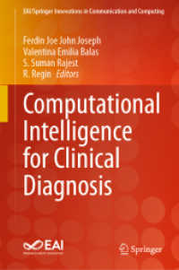 Computational Intelligence for Clinical Diagnosis (EAI/Springer Innovations in Communication and Computing) （1st ed. 2023. 2023. xviii, 592 S. XVIII, 592 p. 1 illus. 235 mm）