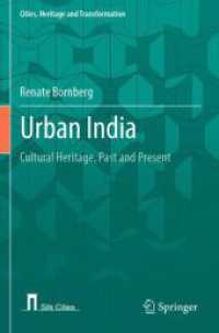 Urban India : Cultural Heritage, Past and Present (Cities, Heritage and Transformation) （2023）